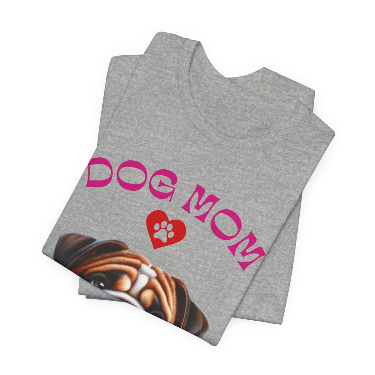 Bulldog Mom Tee — Cute Bulldog Graphic T-Shirt for Pet Lovers