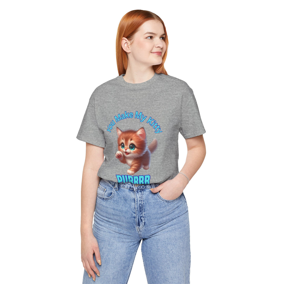 Cute Kitten 'You Make My Kitty PURRRR' T-Shirt