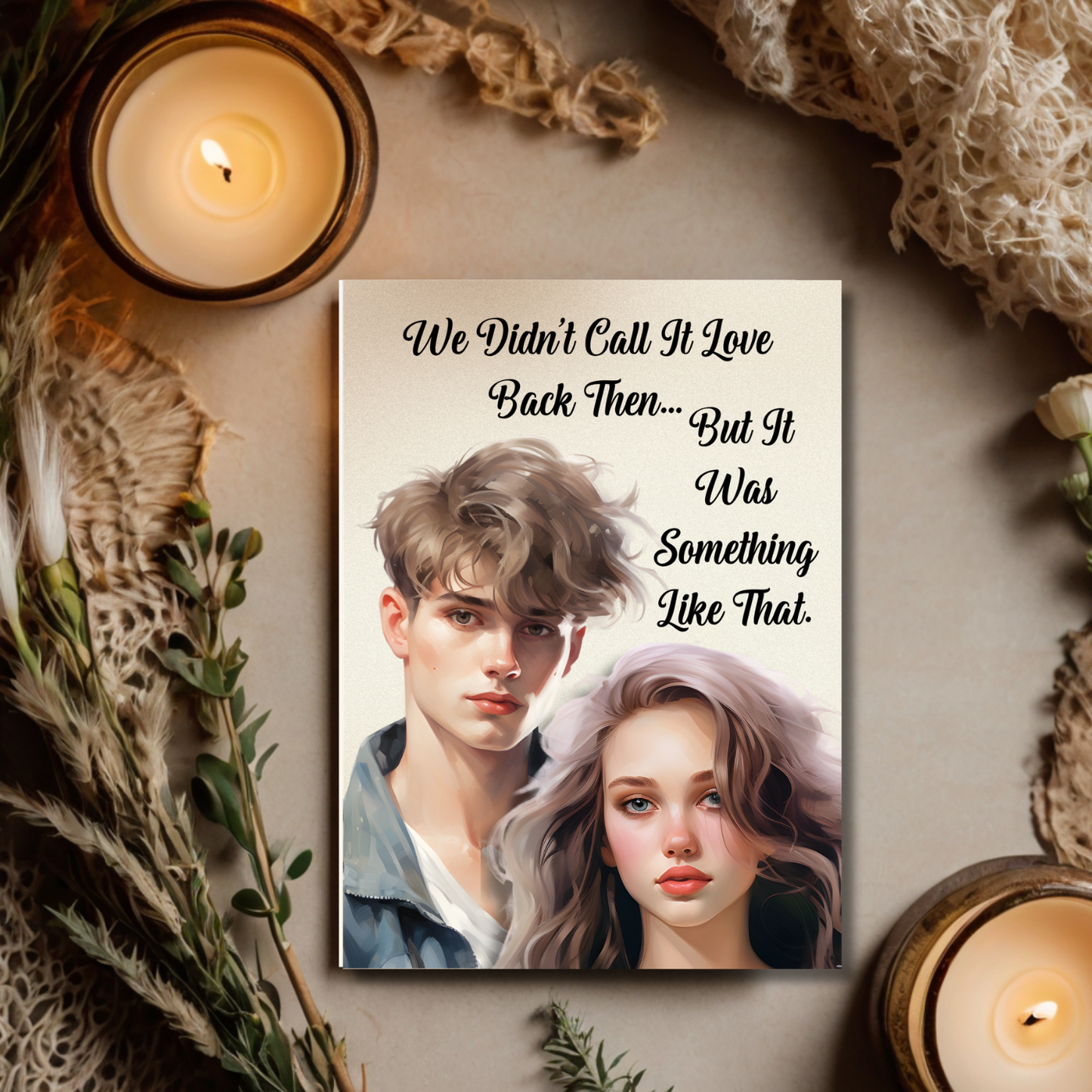The Know It All Years Collection Greeting Card: Teen nostalgia We Didn't Call It Love Back Then...