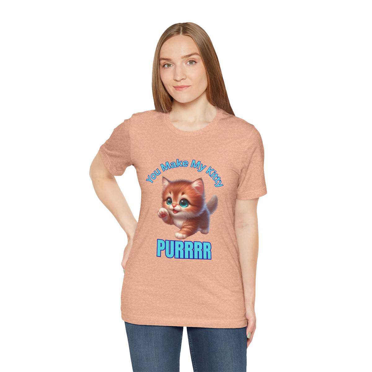 Cute Kitten 'You Make My Kitty PURRRR' T-Shirt