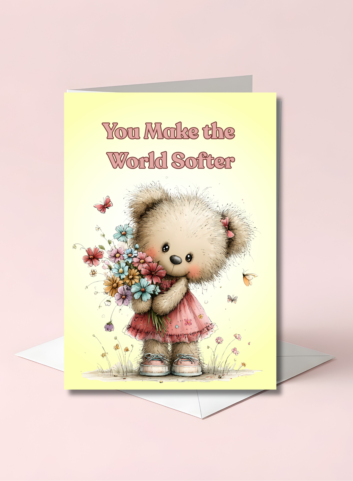 Whimsical Bear Inspirational 5 x 7 Greeting Card: You Make the World Softer