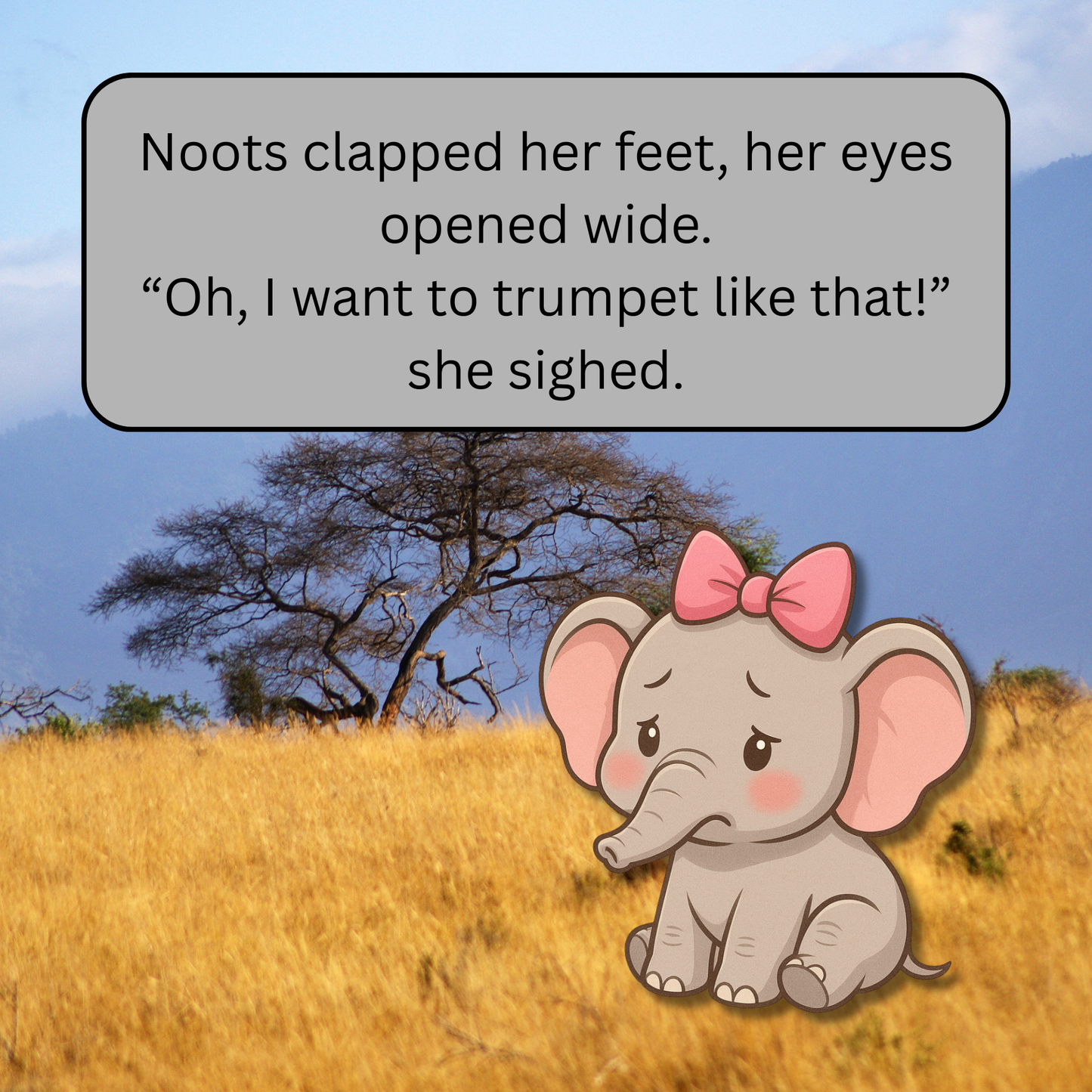 Lil’ Noots Toots: A Cute Elephant Story About Courage, Perseverance.